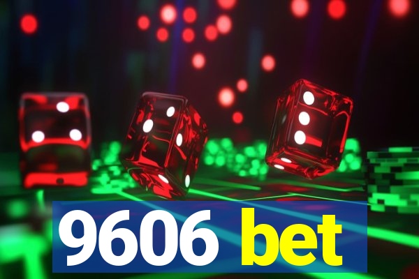 9606 bet